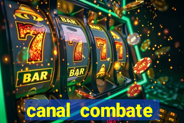 canal combate online ao vivo multicanais